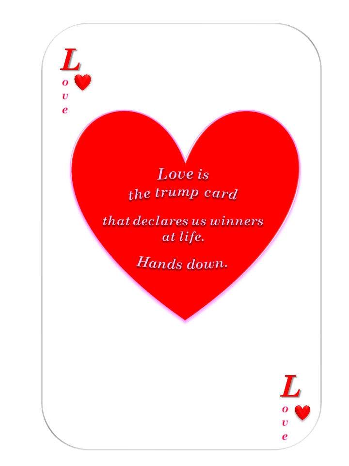 https://mariazwire.files.wordpress.com/2013/02/love-is-the-trump-card1.png